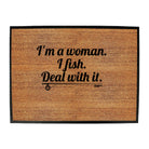 Dw Im A Woman I Fish Deal - Funny Novelty Doormat