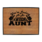 Youre Looking At An Awesome Aunt - Funny Novelty Doormat