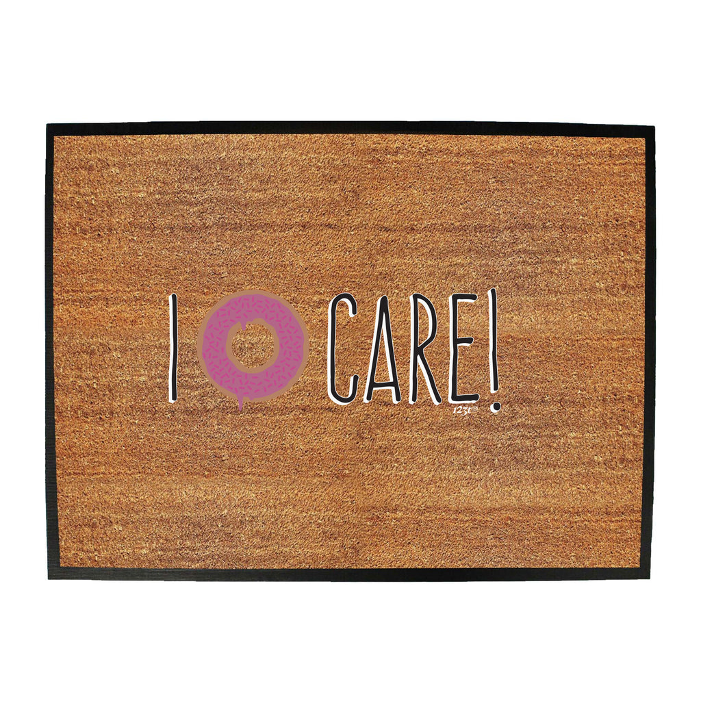 Donut Care - Funny Novelty Doormat