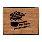 If You Dont Like My Cooking Lower Your Standards - Funny Novelty Doormat