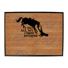 Horse Do All My Own Stunts - Funny Novelty Doormat
