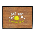 Best Wife Solar System - Funny Novelty Doormat