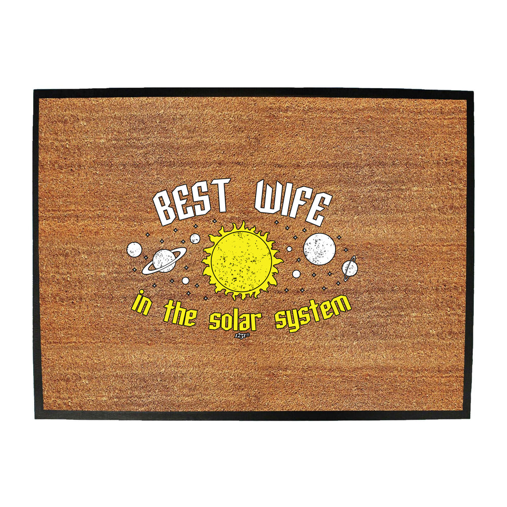 Best Wife Solar System - Funny Novelty Doormat