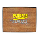 Parkers Always Right - Funny Novelty Doormat