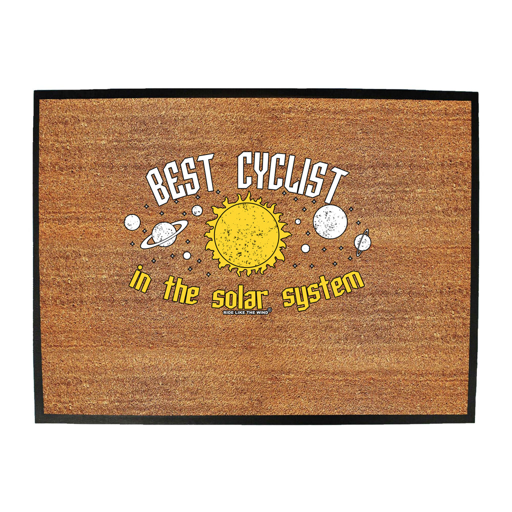 Rltw Best Cyclist In The Solar System - Funny Novelty Doormat