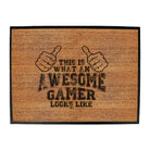 This Is What Awesome Gamer - Funny Novelty Doormat