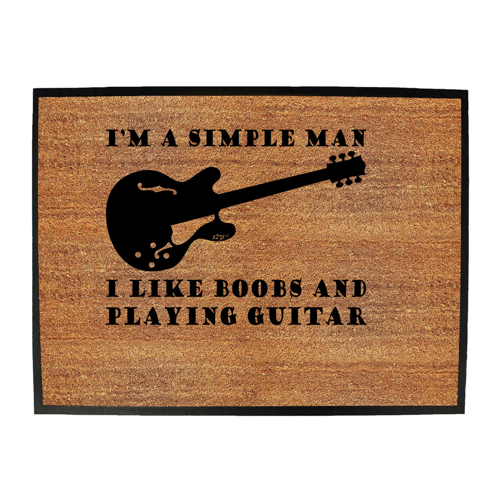 I'M Simple B  B Playing Guitar Music - Funny Novelty Doormat