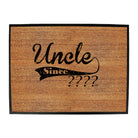 Uncle Since Your Date - Funny Novelty Doormat