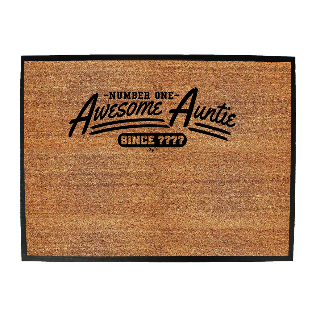 Your Year Awesome Auntie Since - Funny Novelty Doormat