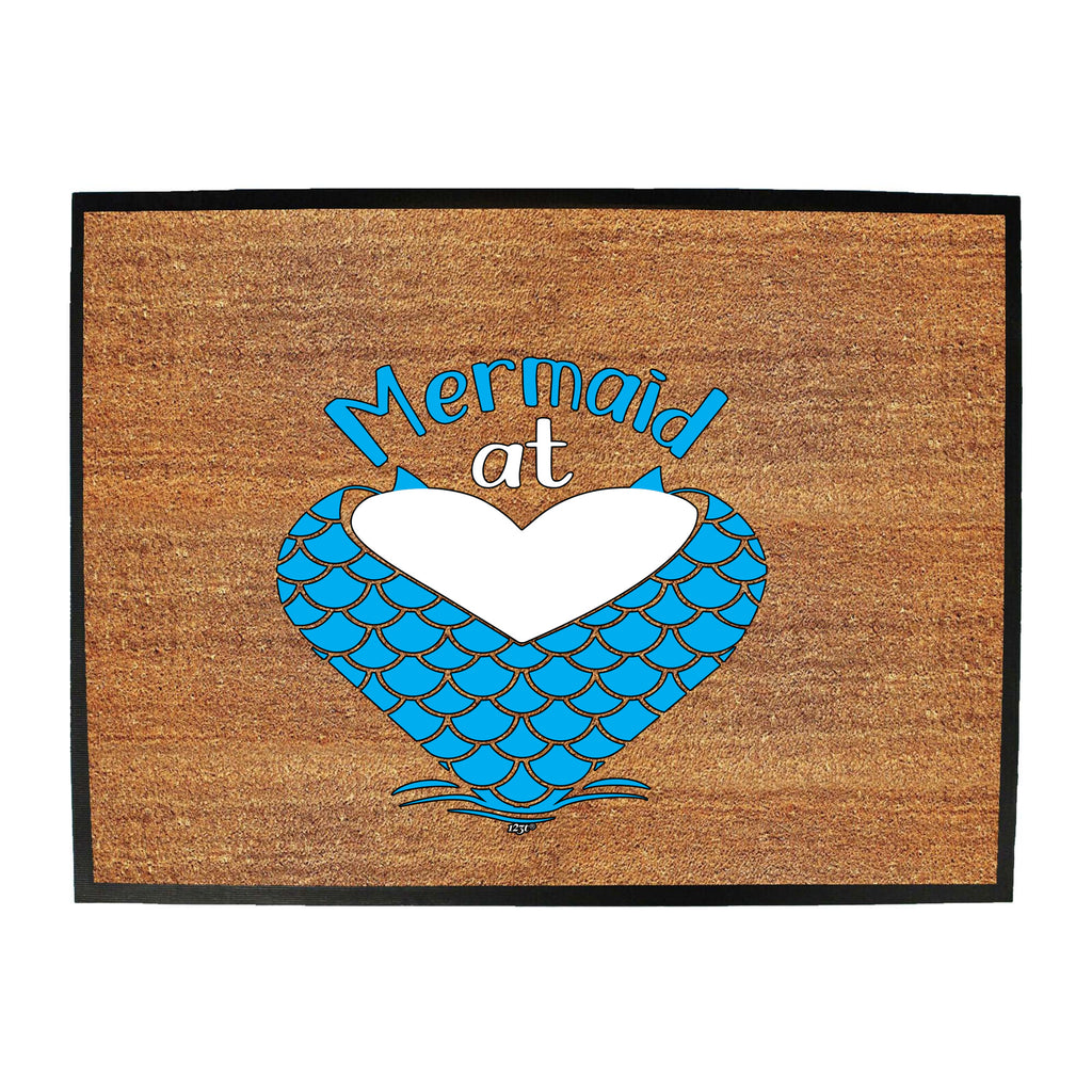 Mermaid At Heart - Funny Novelty Doormat