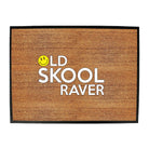 Old Skool Raver - Funny Novelty Doormat