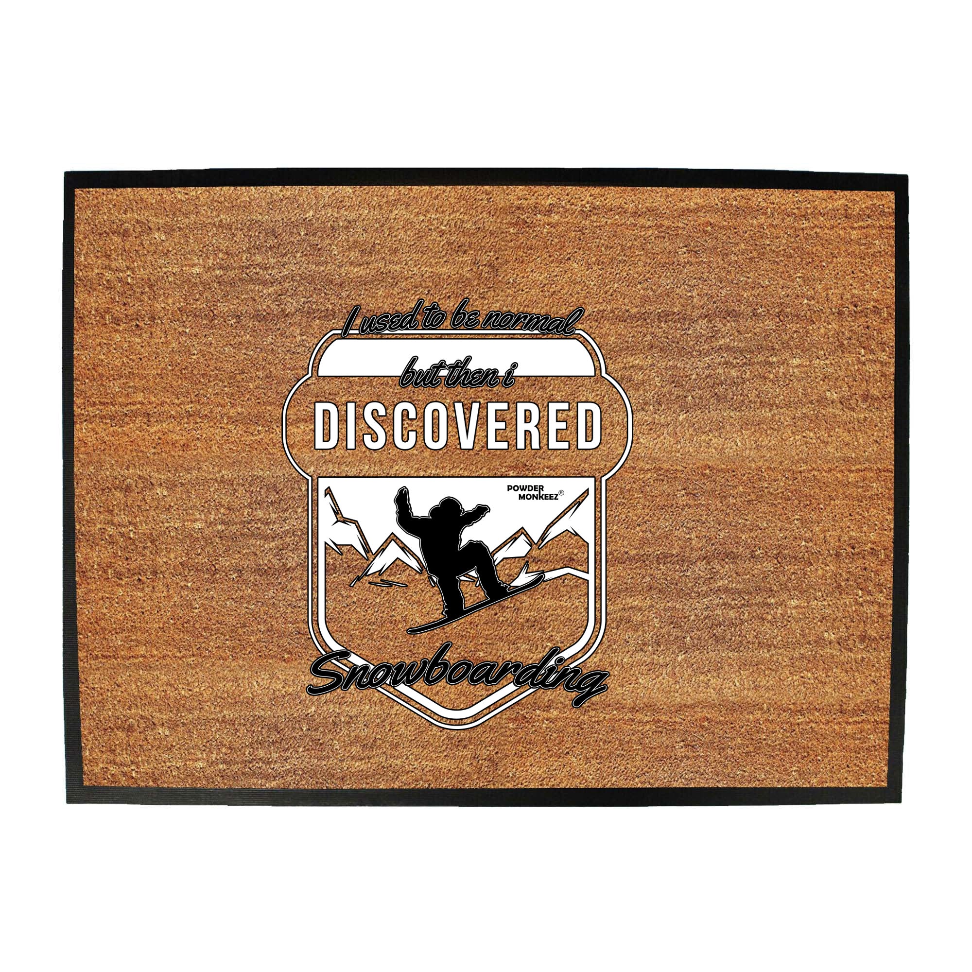 Pm I Used To Be Normal Snowboarding - Funny Novelty Doormat