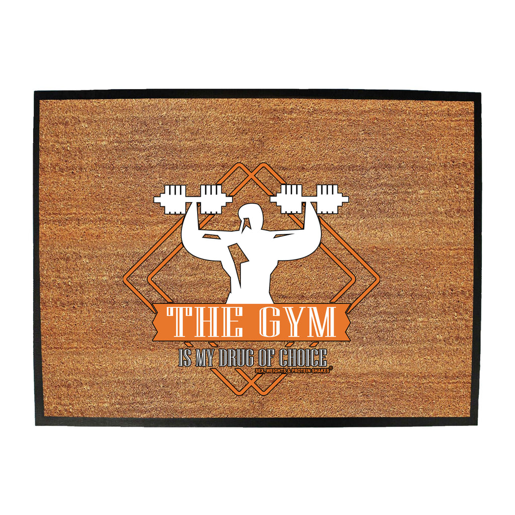Swps Drug Of Choice Gym - Funny Novelty Doormat
