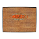Dont Always Talk About Horses - Funny Novelty Doormat