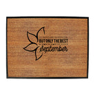 September Birthday All Women Are Created Equal - Funny Novelty Doormat