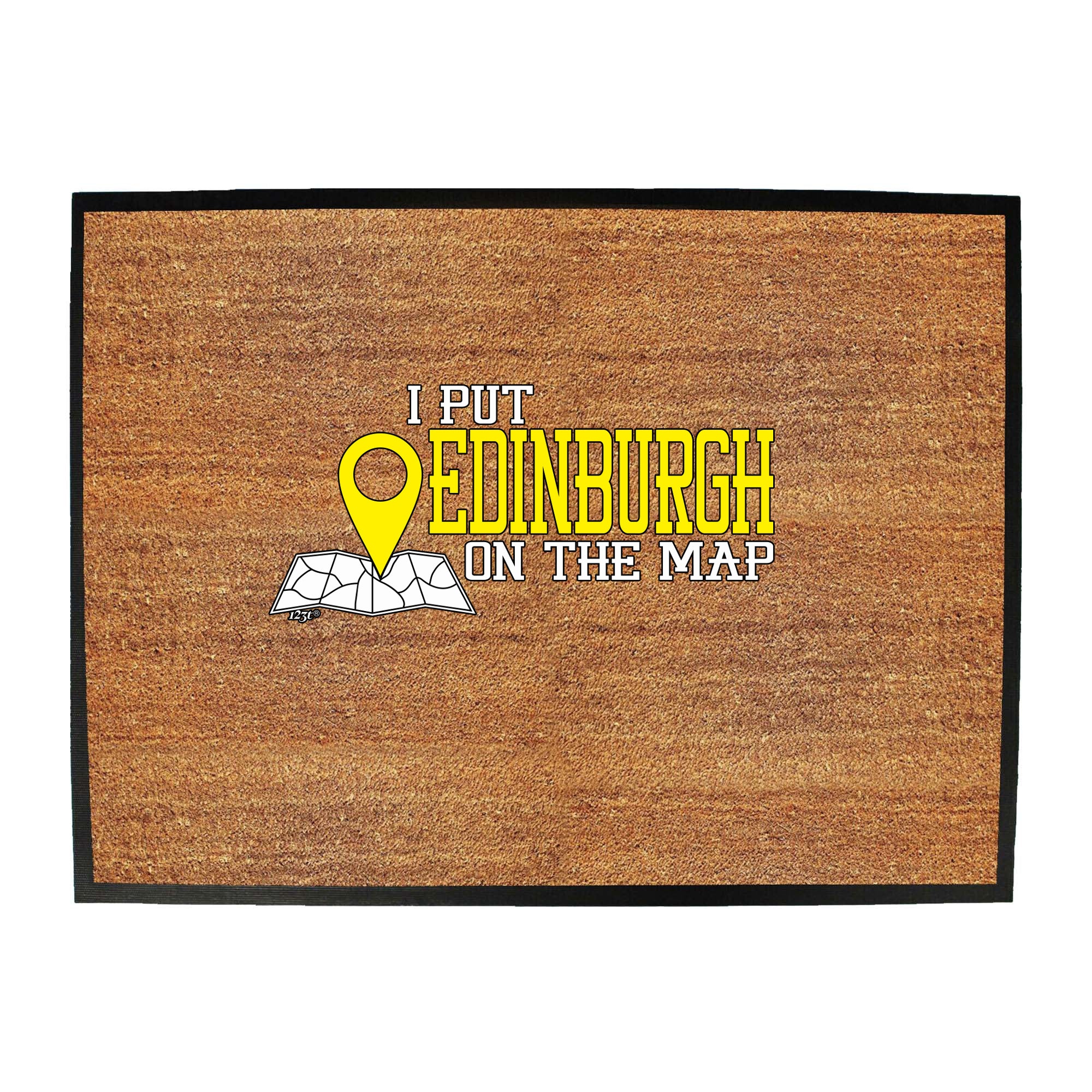 Put On The Map Edinburgh - Funny Novelty Doormat