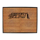 Aa Everyday Is Awesome When You Climb - Funny Novelty Doormat
