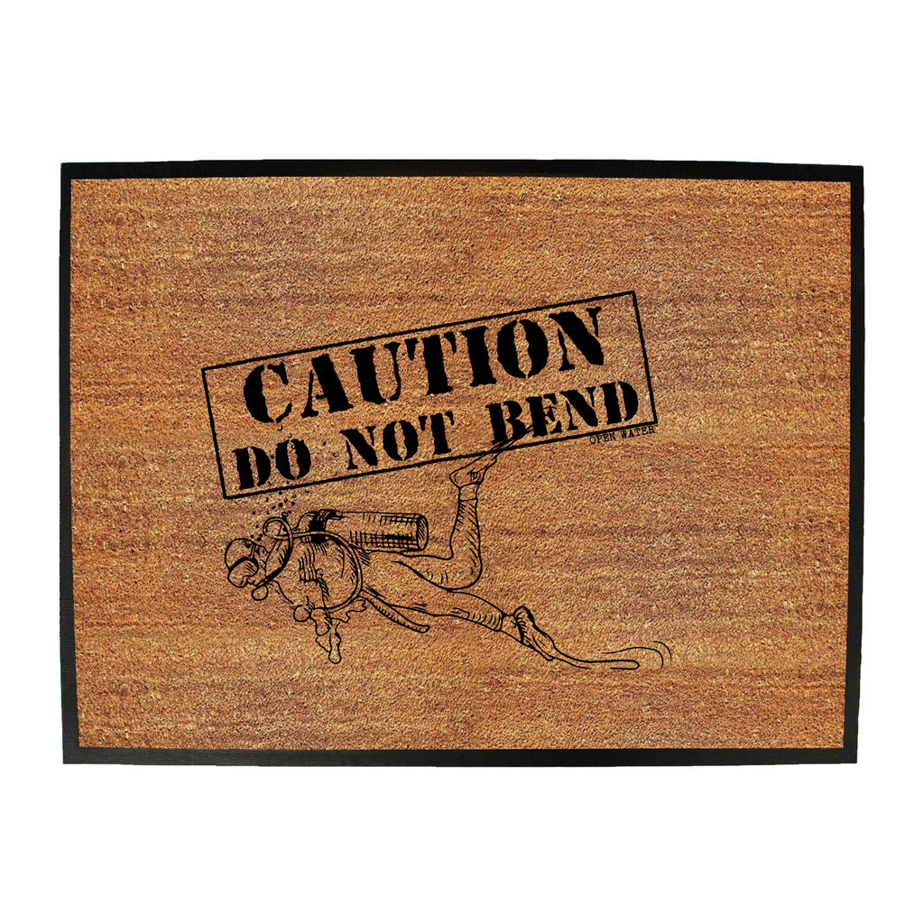 Ow Caution Do Not Bend - Funny Novelty Doormat