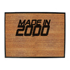 Made In 2000 - Funny Novelty Doormat
