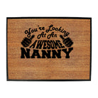Youre Looking At An Awesome Nanny - Funny Novelty Doormat