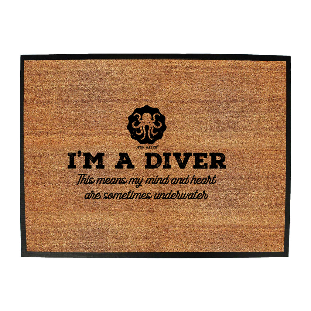 Ow Im A Diver Underwater - Funny Novelty Doormat