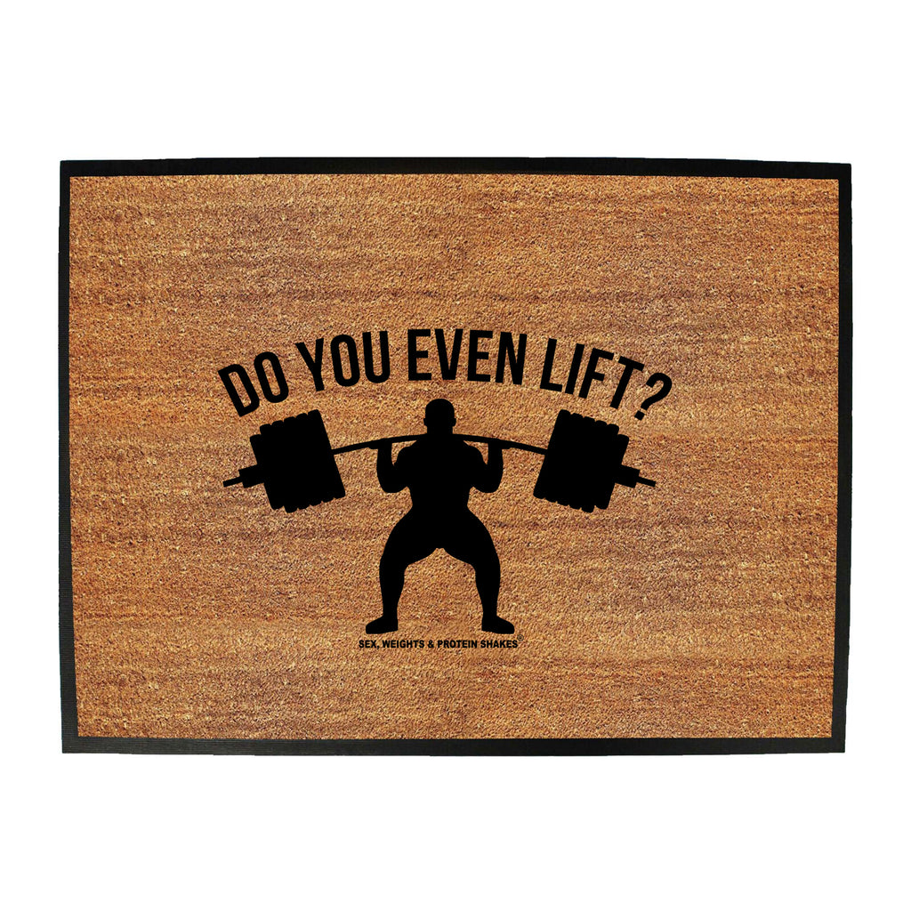 Swps Do You Even Lift - Funny Novelty Doormat