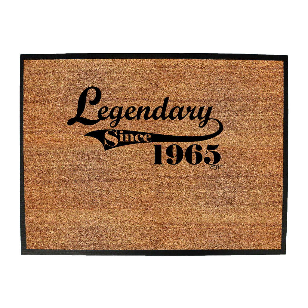 Legendary Since 1965 - Funny Novelty Doormat
