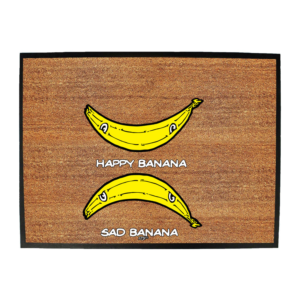 Happy Banana Sad Banana - Funny Novelty Doormat
