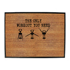 The Only Workout Need Wine - Funny Novelty Doormat
