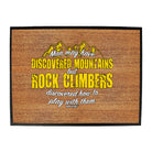Aa Man May Have Discovered Mountains - Funny Novelty Doormat
