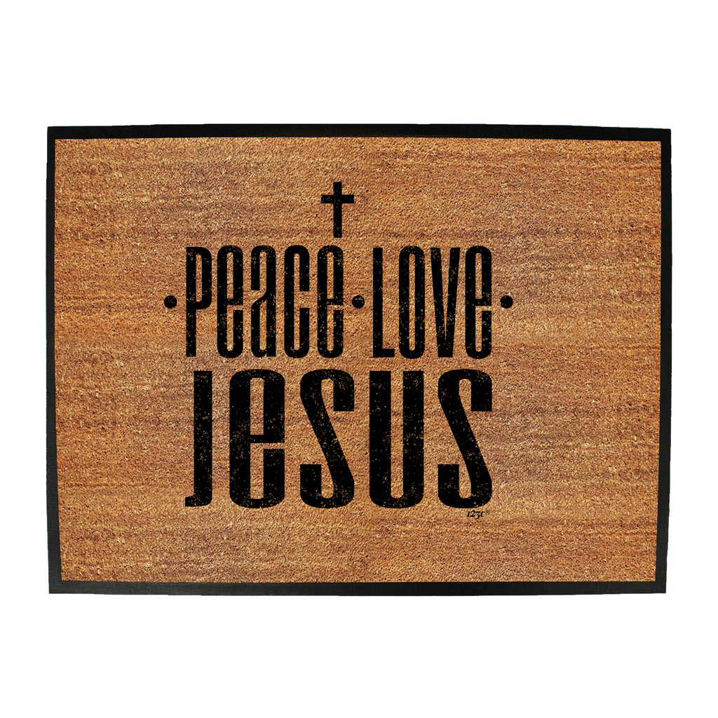 Peace Love Jesus - Funny Novelty Doormat