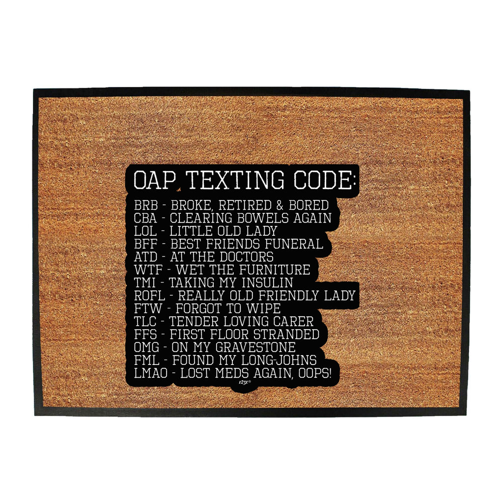 Oap Texting Code - Funny Novelty Doormat