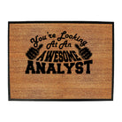Youre Looking At An Awesome Analyst - Funny Novelty Doormat