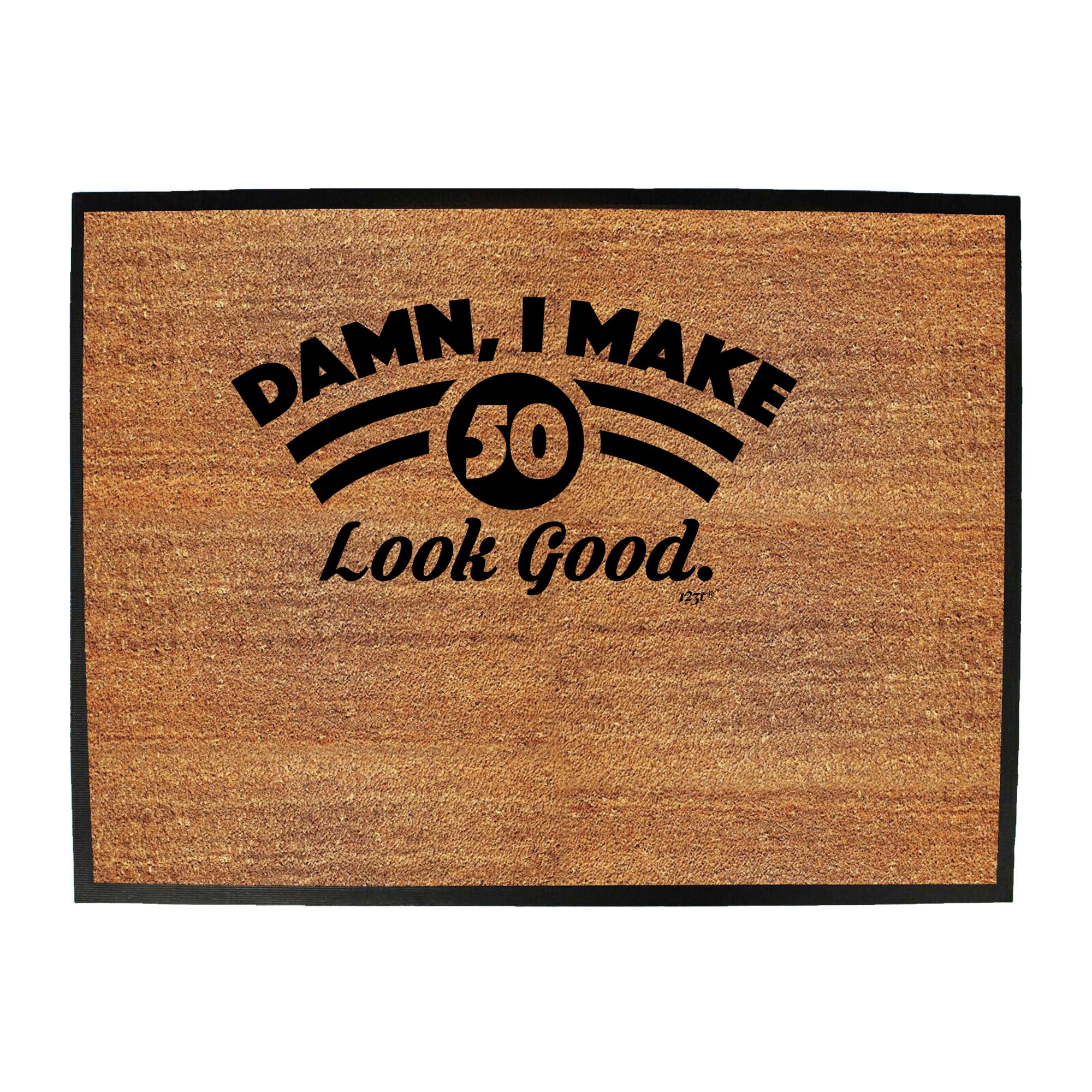 Damn Make 50 Look Good Age Birthday - Funny Novelty Doormat