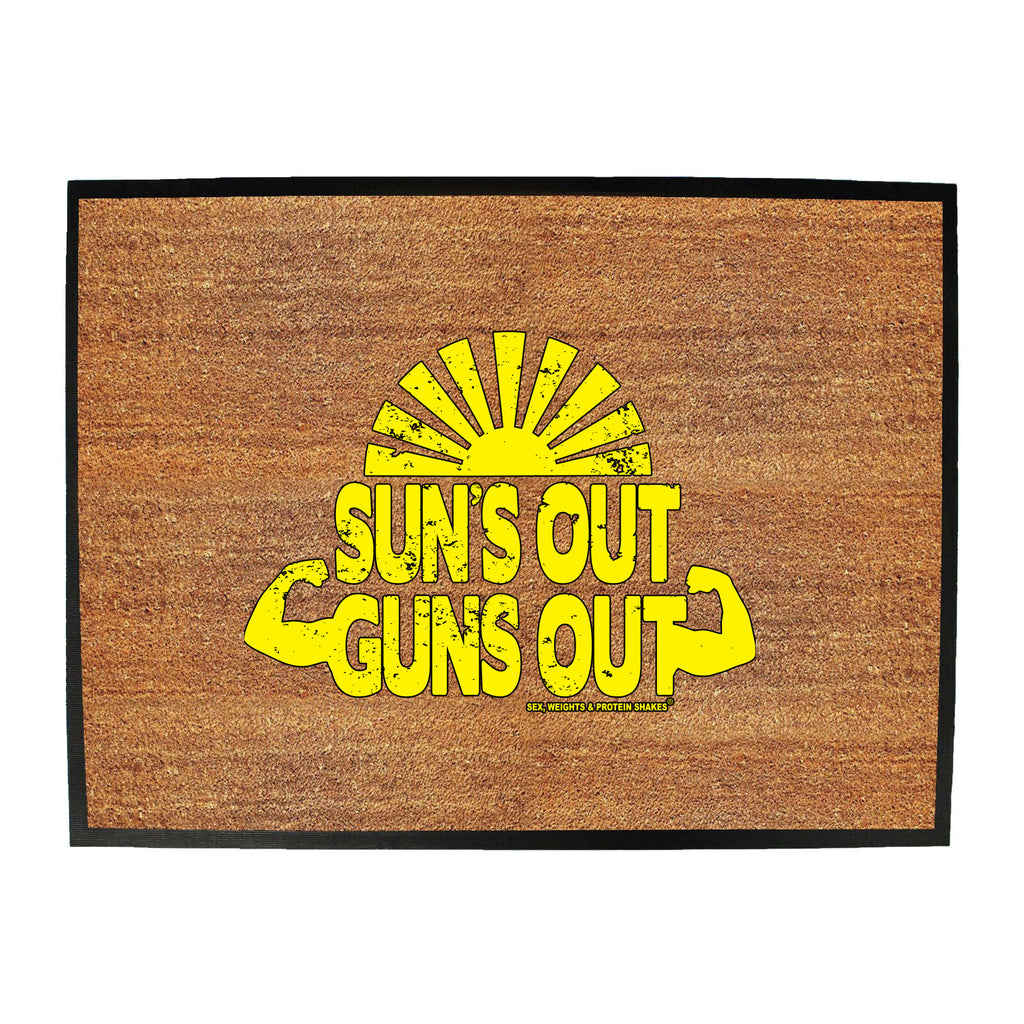 Swps Suns Out Guns Out - Funny Novelty Doormat