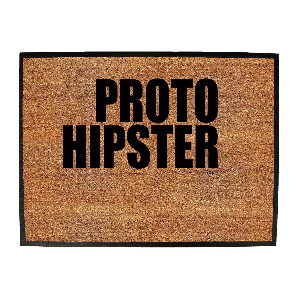 Proto Hipster - Funny Novelty Doormat