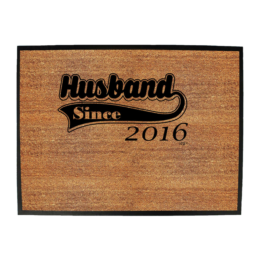 Husband Since 2016 - Funny Novelty Doormat