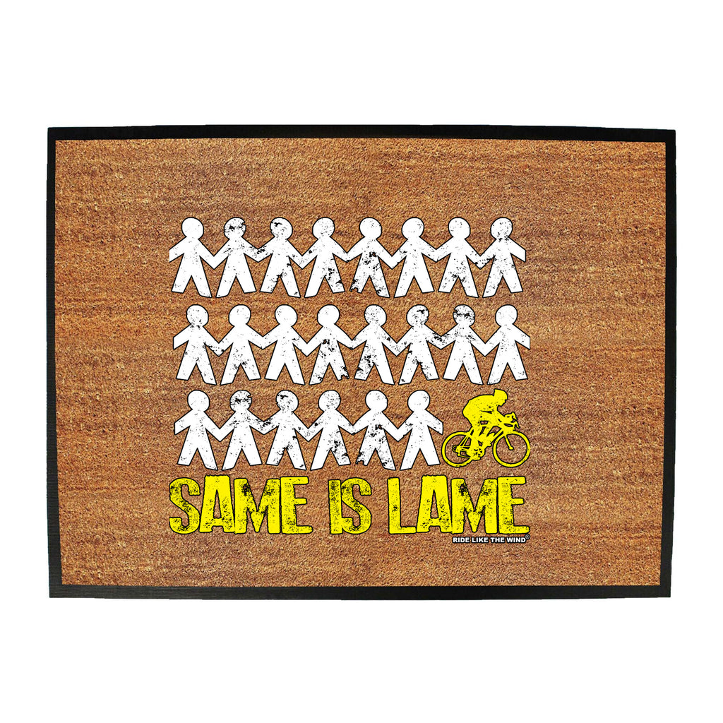 Rltw Same Is Lame Cyclist - Funny Novelty Doormat