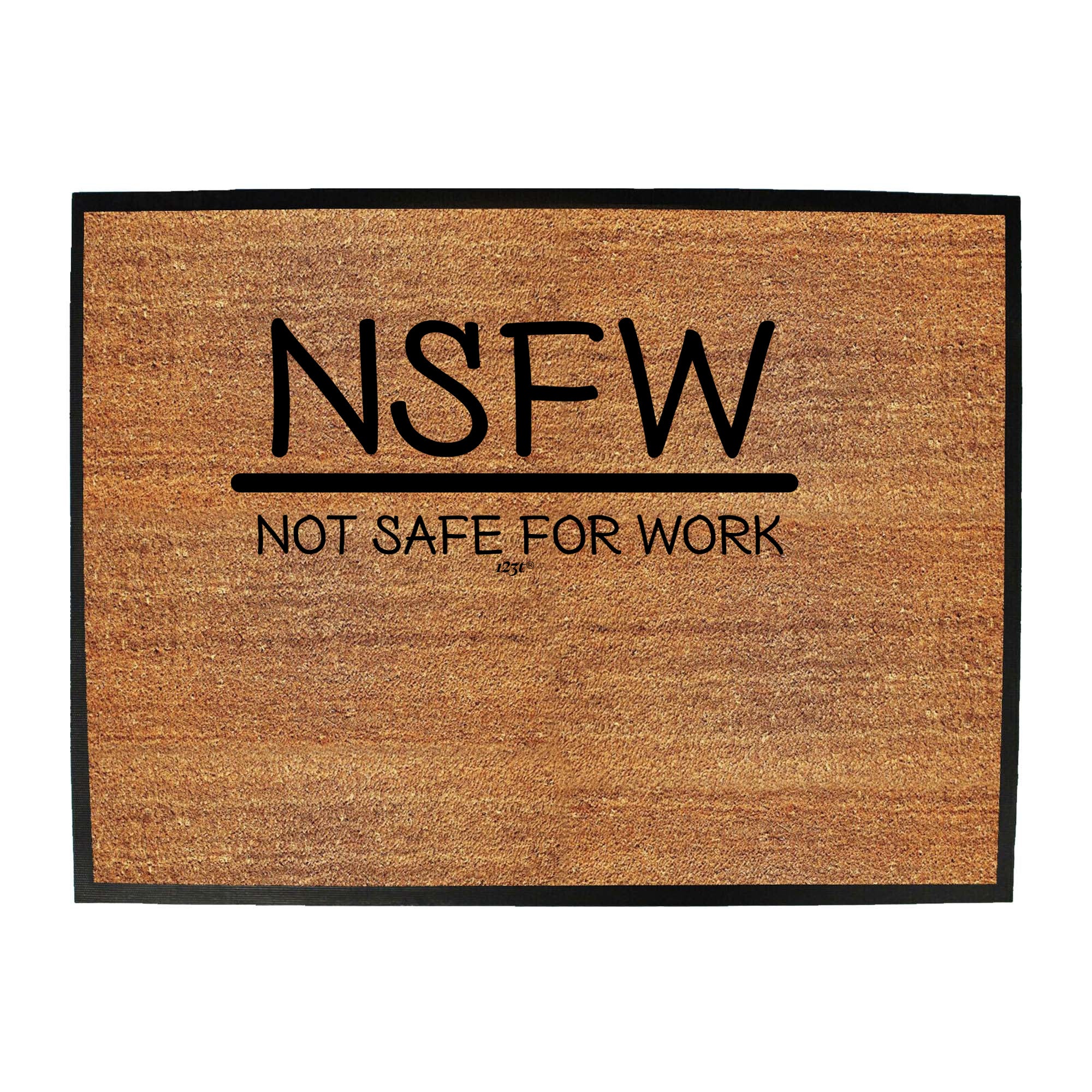 Nsfw Not Safe For Work - Funny Novelty Doormat