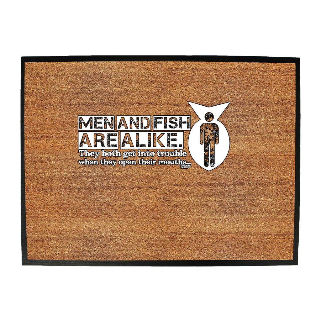 Dw Men And Fish Are Alike - Funny Novelty Doormat