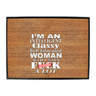 Im An Intelligent Classy - Funny Novelty Doormat