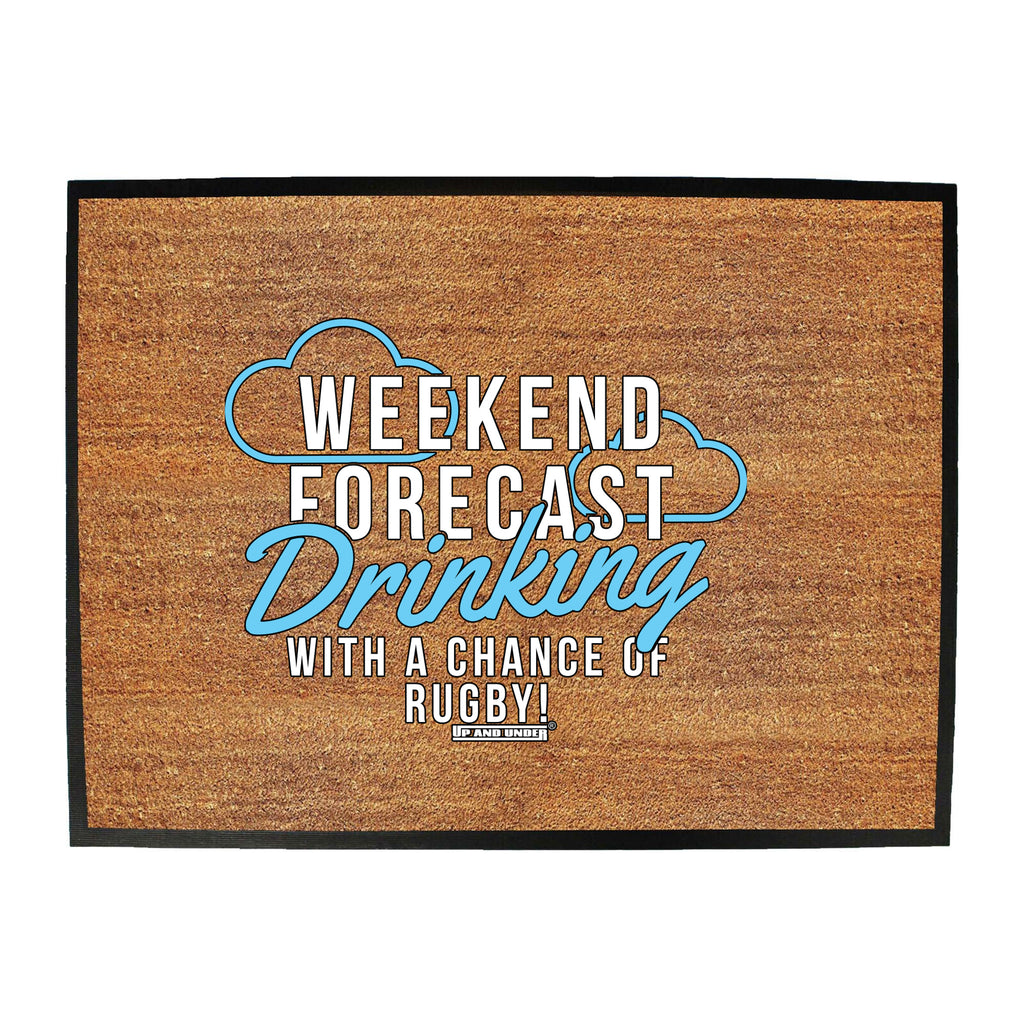 Uau Weekend Forecast Rugby - Funny Novelty Doormat