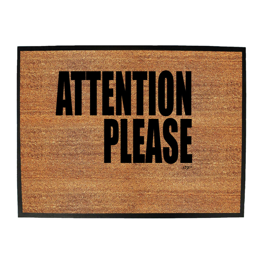 Attention Please White - Funny Novelty Doormat