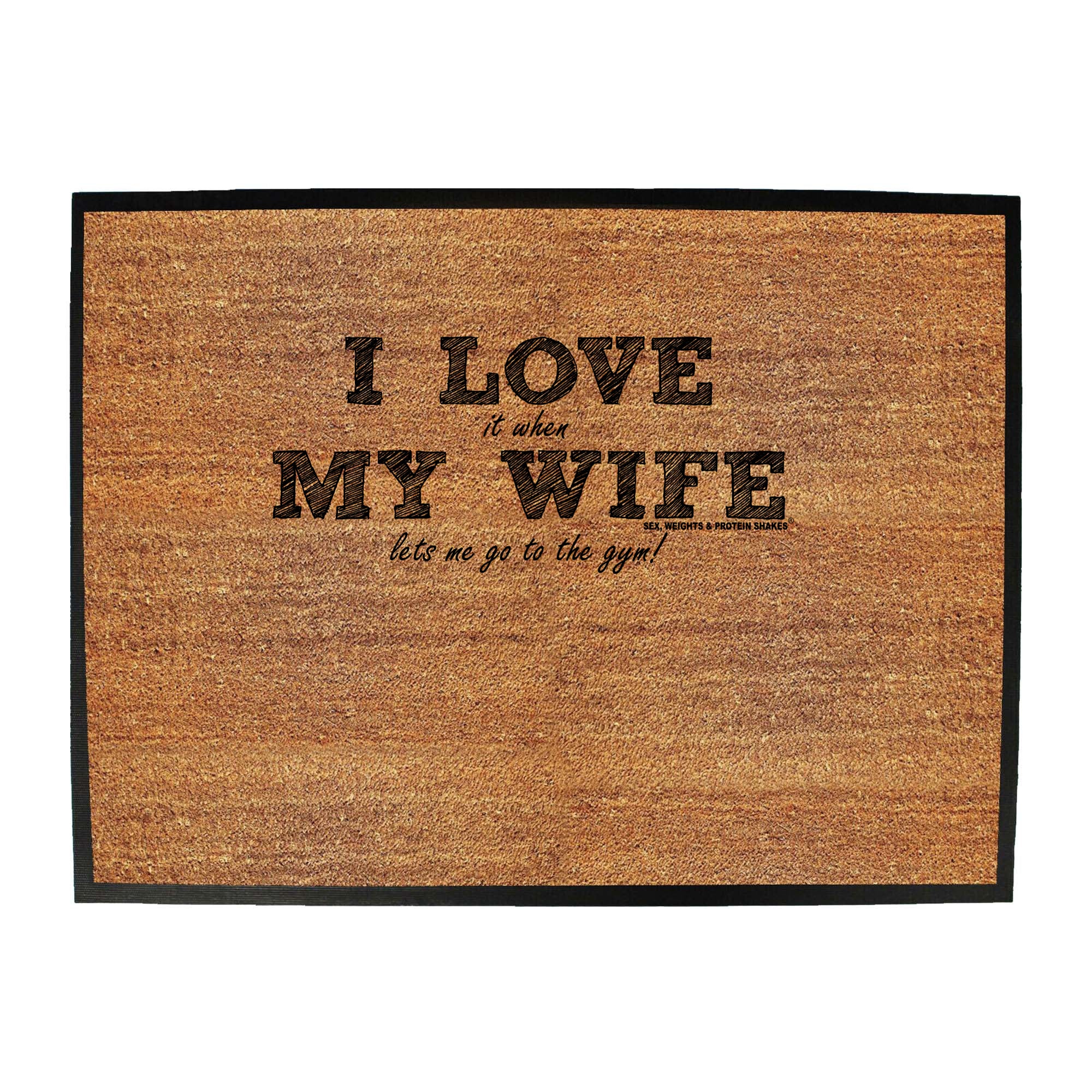 Swps I Love It When My Wife Lets Me Go To The Gym - Funny Novelty Doormat