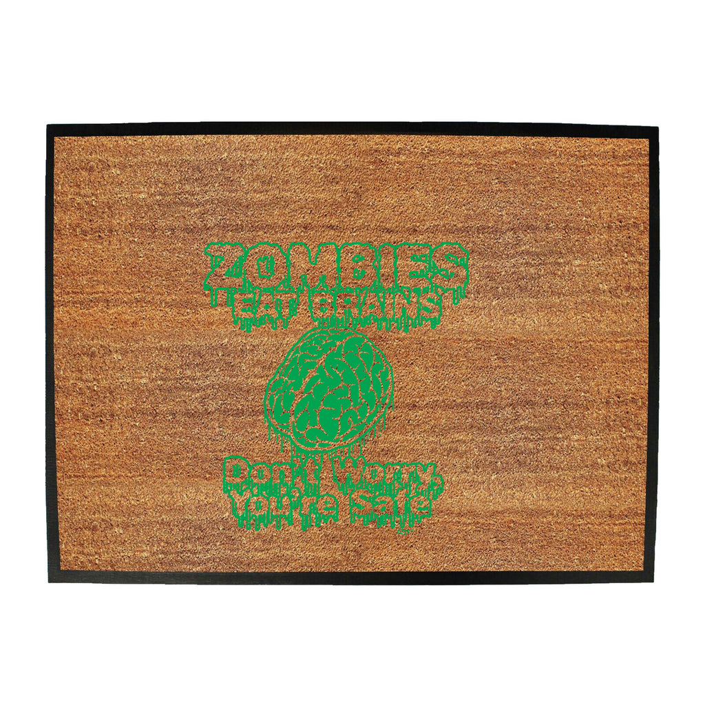 Zombies Eat Brains - Funny Novelty Doormat