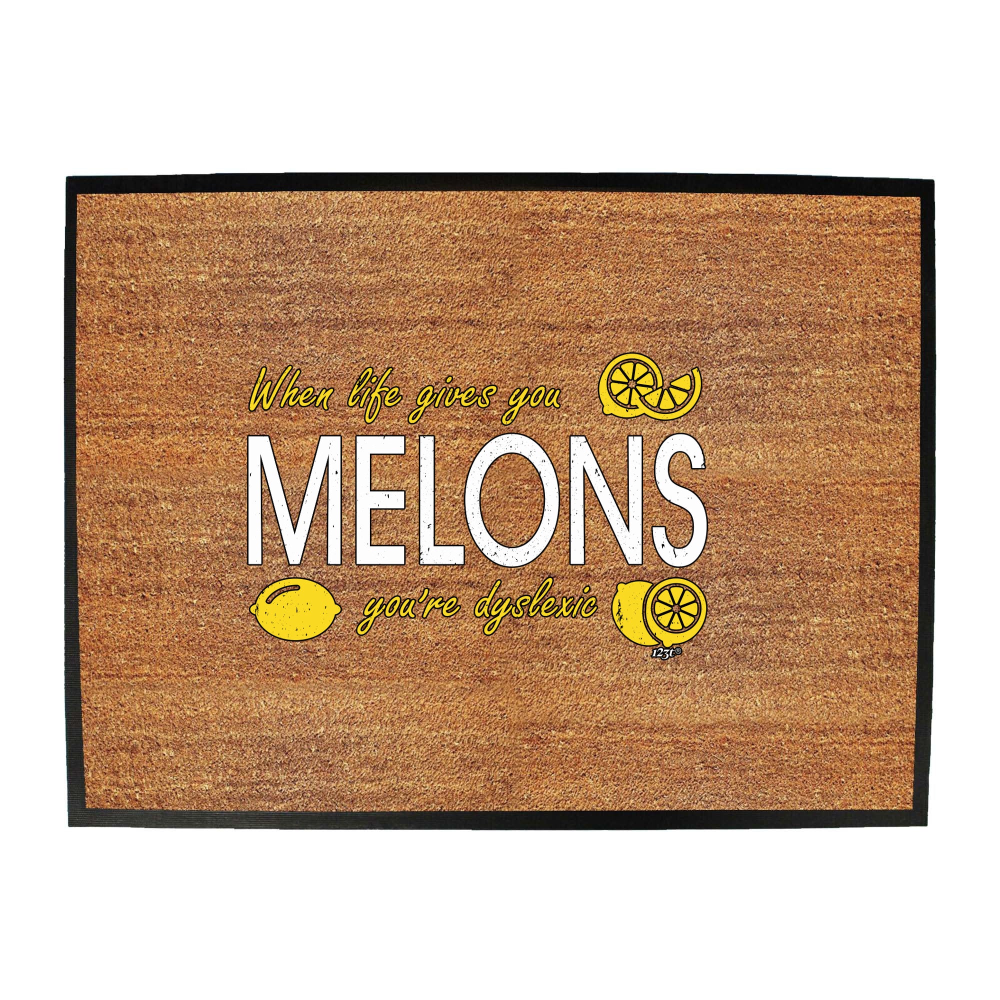 When Life Gives You Melons - Funny Novelty Doormat