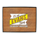 Evans V2 Surname Thing - Funny Novelty Doormat
