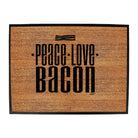 Peace Love Bacon - Funny Novelty Doormat