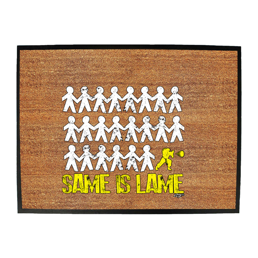 Same Is Lame Fighter - Funny Novelty Doormat