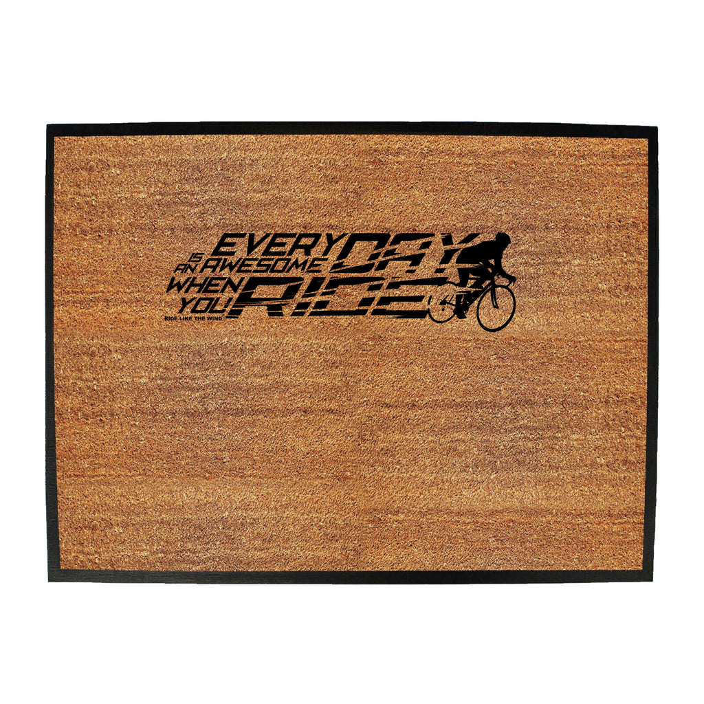 Rltw Everyday Is Awesome Ride - Funny Novelty Doormat